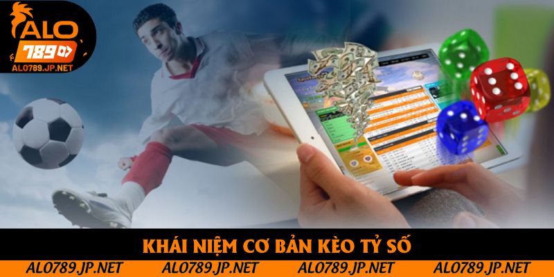 Kèo Tỷ Số Trong Làng Túc Cầu Là Gì? Nắm Bắt Mẹo Cược Thông Thái 2 Khái niệm cơ bản kèo tỷ số