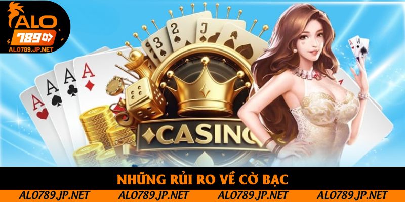 Miễn Trừ Trách Nhiệm Alo789 - Những Điều Bạn Cần Biết 3 Những rủi ro về cờ bạcv